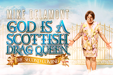 God Is A Scottish Drag Queen: The Second Coming